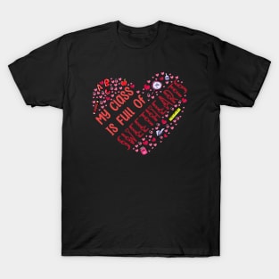 My Class Is Full Of Sweethearts, Valentine's Day Teacher T-Shirt